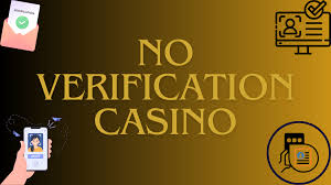 Exploring Casinos That Don't Need Verification -1999704873