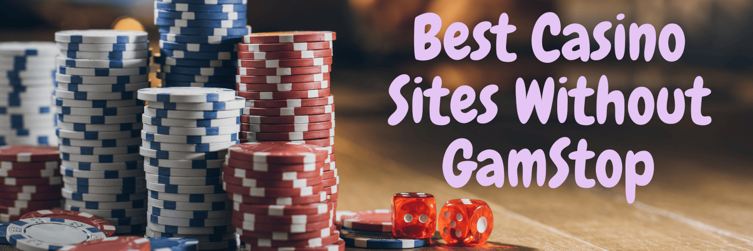 Discover the Best Casino Sites Not on Gamstop 983120471